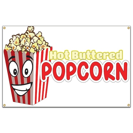 Signmission Hot Buttered Popcorn Banner Heavy Duty 13 Oz Vinyl with Grommets B-60 Hot Buttered Popcorn